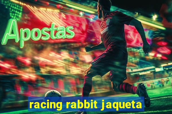 racing rabbit jaqueta